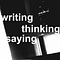 writing thinking saying