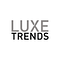 Luxe Trends