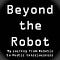 beyondtherobot