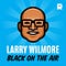 Go to the profile of Larry Wilmore: Black on the Air