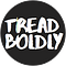 Tread Boldly