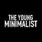 Go to the profile of The Young Minimalist