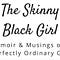 Go to the profile of Skinny Black Girl