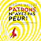 Patrons, n’ayez pas peur