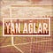 Go to the profile of Yan Ağlar