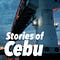 Stories of Cebu