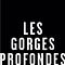 Les Gorges Profondes