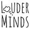Louder Minds
