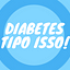 Diabetes tipo isso!