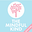 The Mindful Kind