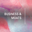 Business & Moats