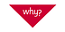 Why? Forum