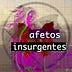 Go to the profile of Afetos Insurgentes