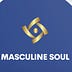 The Masculine Soul