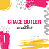 Grace Butler Writes