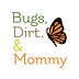 Go to the profile of Bugs Dirt and Mommy