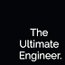 The Ultimate Engineer