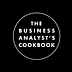 The Business Analyst’s Cookbook