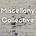 Miscellany Collective