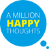 A Million Happy Thoughts