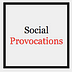 Go to the profile of Social Provocations