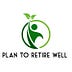 Plan To Retire Well