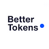Go to the profile of bettertokens.org