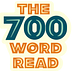 The 700-Word Read