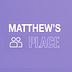 Matthew’s Place