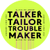 Go to the profile of Talker Tailor Trouble Maker