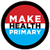 The #MakeHealthPrimary Journal
