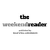 THE WEEKEND READER