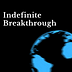 Indefinite Breakthrough