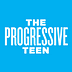 The Progressive Teen