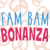 Fam Bam Bonanza Writing Submissions