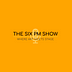 The Six Pm Show
