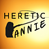 Go to the profile of Heretic Annie