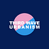 Go to the profile of Third Wave Urbanism
