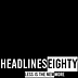 HEADLINES EIGHTY