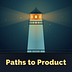 Paths to Product