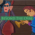Beyond the Oval