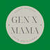 GenX Mama