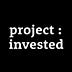 Project Invested