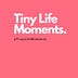 Tiny Life Moments