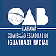 Go to the profile of Comissão Estadual de Igualdade Racial OAB/PR