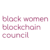 Go to the profile of Black Women Blockchain Council