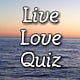 Go to the profile of Live Love Quiz