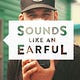 Go to the profile of Sounds Like An Earful