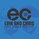 Go to the profile of Erik W and Chris W
