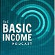 Go to the profile of Basic Income Podcast